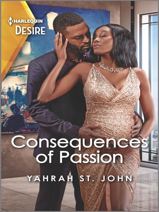 Title details for Consequences of Passion by Yahrah St. John - Available